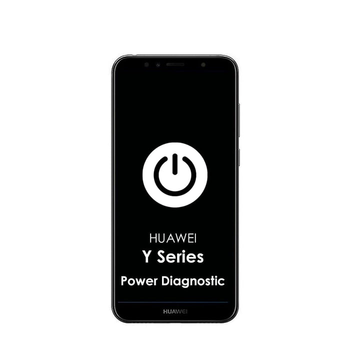 Huawei Y Series Power Diagnostic Any Huawei Y Model - Power Diagnostic